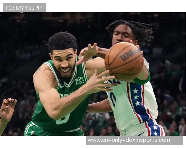 凯尔特人对阵76人第二场精彩回放全程回顾与分析